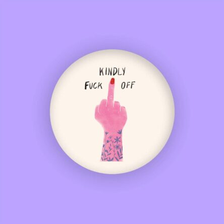 FUCK OFF PIN