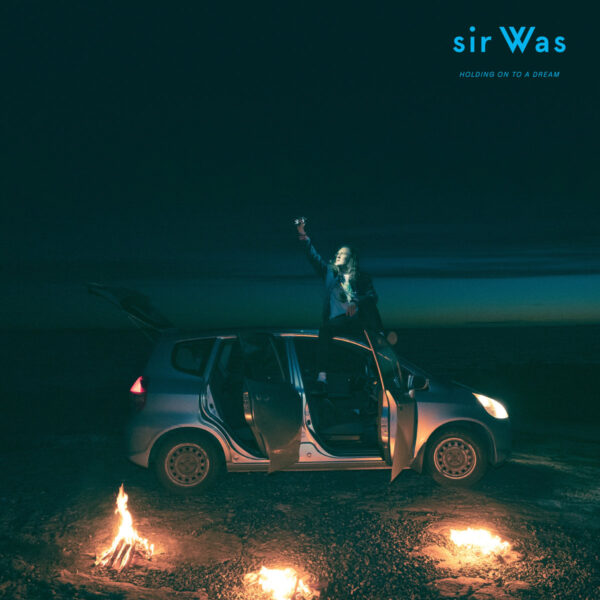 Sir Was: Holding on to a Dream