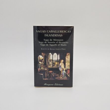 Sagas caballerescas Islandesas. Saga de mírmann. Saga de sanson el hermoso. saga de sigurðr el mudo