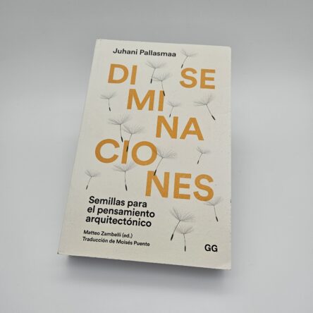 Diseminaciones: semillas para el pensamiento arquitectónico