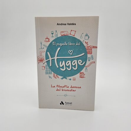 El pequeño libro del Hygge: La filosofía danesa del bienestar