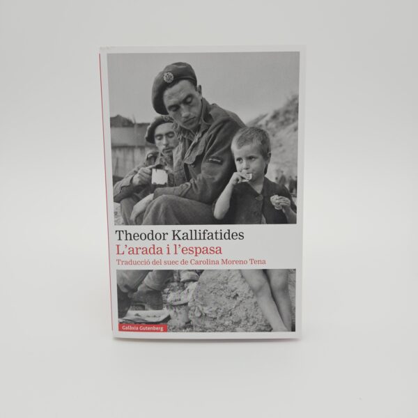 L'arada i l'espasa: Volumen II Trilogía