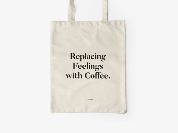 Replacing Feelings - Tote bag