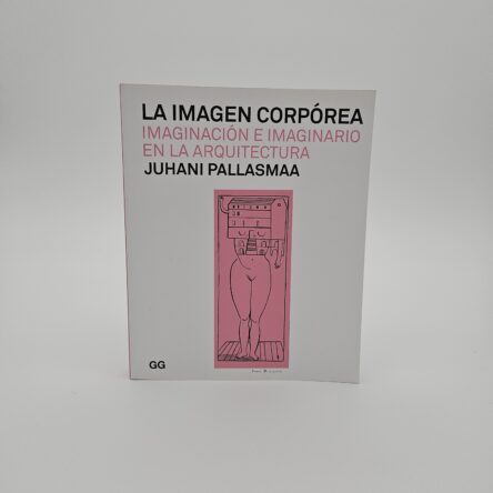 La Imagen corpórea: Imaginación e imaginario en la arquitectura
