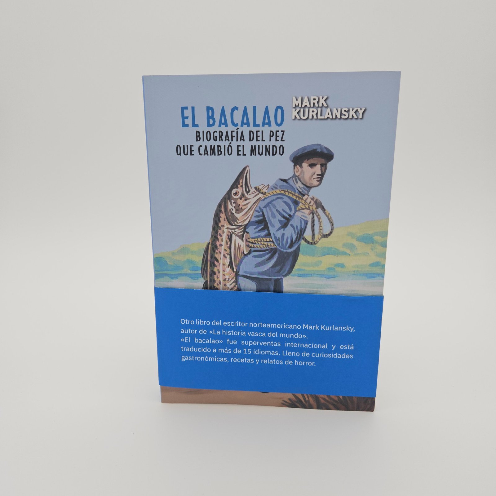 El bacalao: Biografía del pez que cambió el mundo